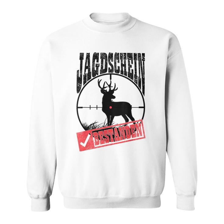 Hunting Schein Bestanden Hunter Deer Hunting Hunter Testing Sweatshirt