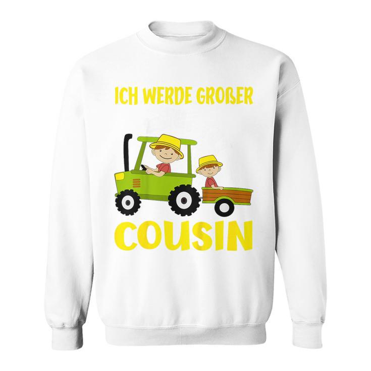 Ich Werde Großer Cousin Bauer Bald Großer Cousin German Sweatshirt