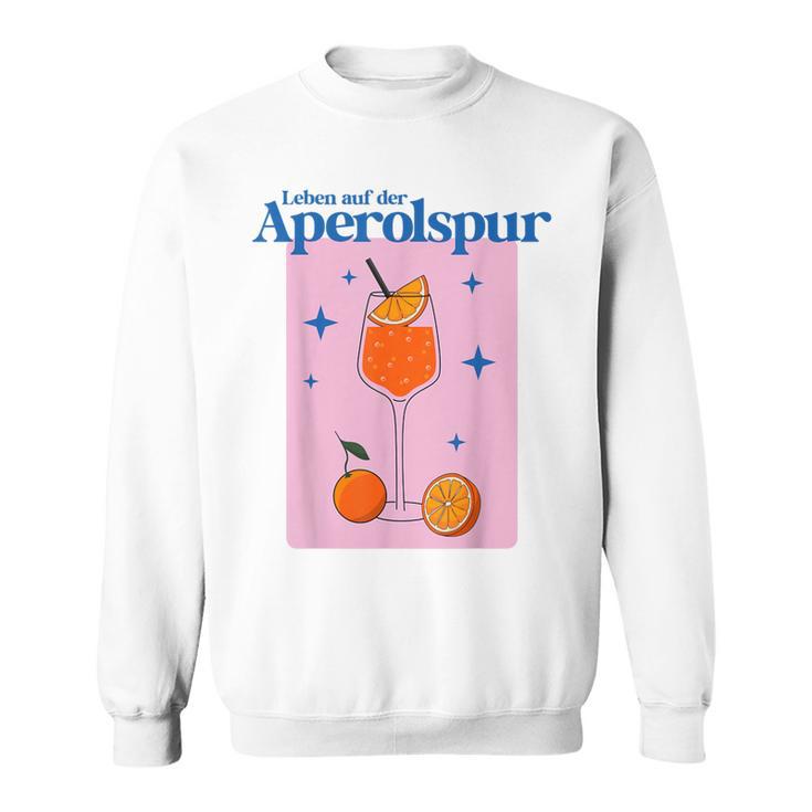 Leben Auf Der Aperolspur Hallöchen Aperölchen Spritz Stars Sweatshirt