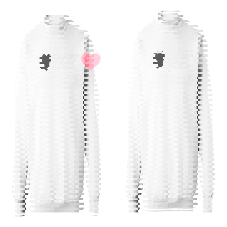 I Love Hot Bitches I Heart Hot Bitches Sweatshirt