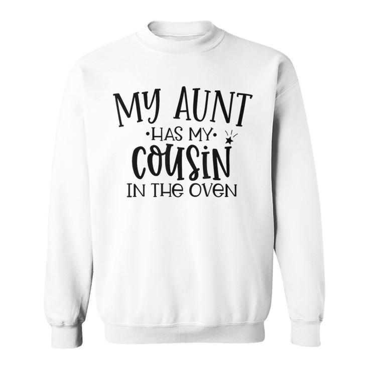 Meine Tante Hat Meinen Cousin Im Ofen Cousin Baby Sweatshirt