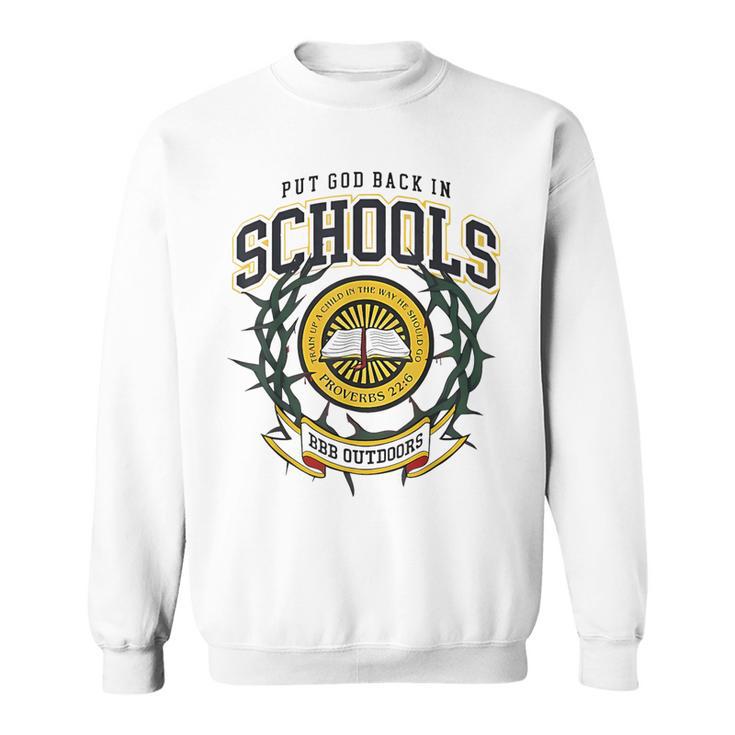 Nice Put God Back In Schools Bbb Outdoors Sweatshirt Seseable UK