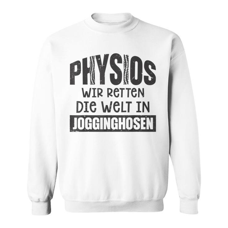 Physio Wir Retten Die Welt In Jogging Bottoms Gray Sweatshirt