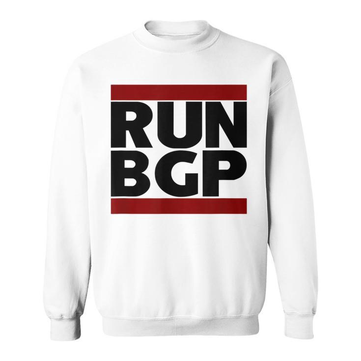 Run Bgp Network Engineer Geeky Nerd Gray Sweatshirt