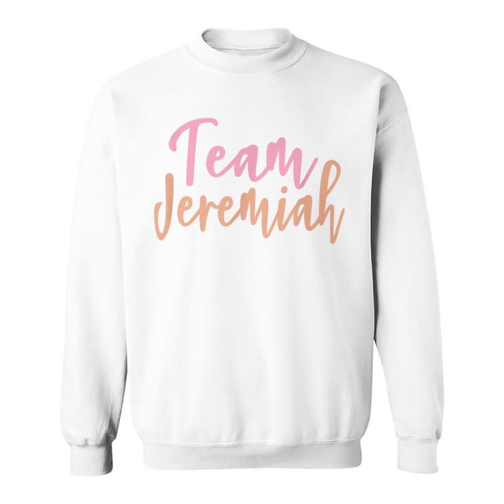 Team Jeremiah Sweatshirt