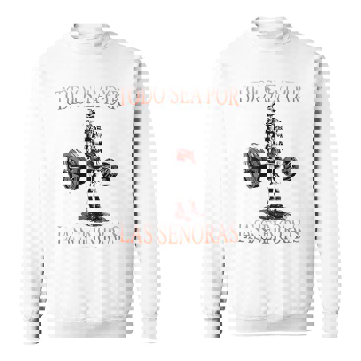 Todo Sea Por Las Señoras Gym Calaca Latino Sayings Camisa de entrenamiento