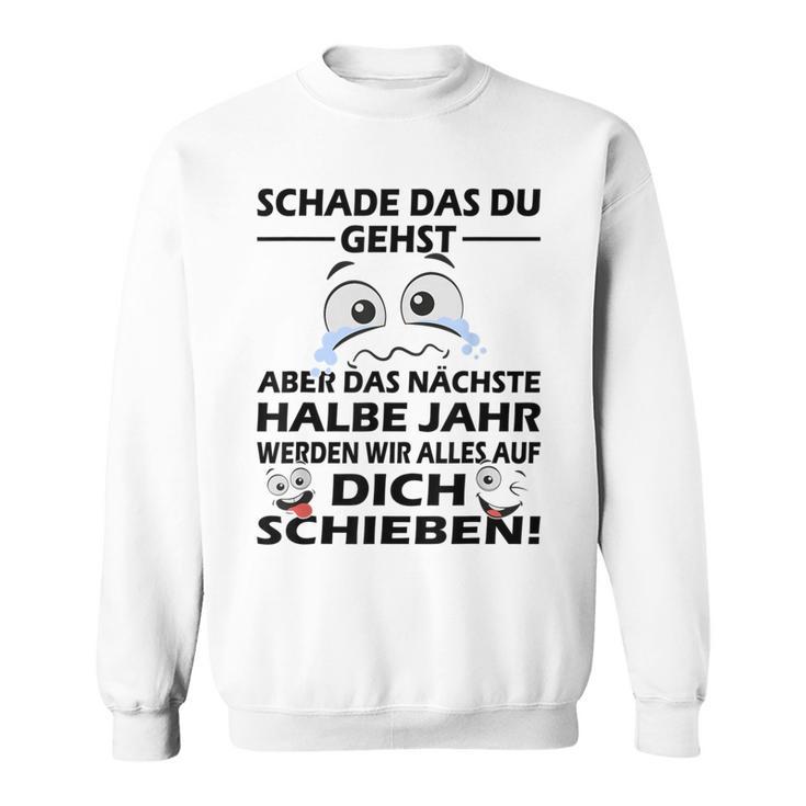 Zum Farewell Schade Das Du Gehst Work Colleagues Sweatshirt