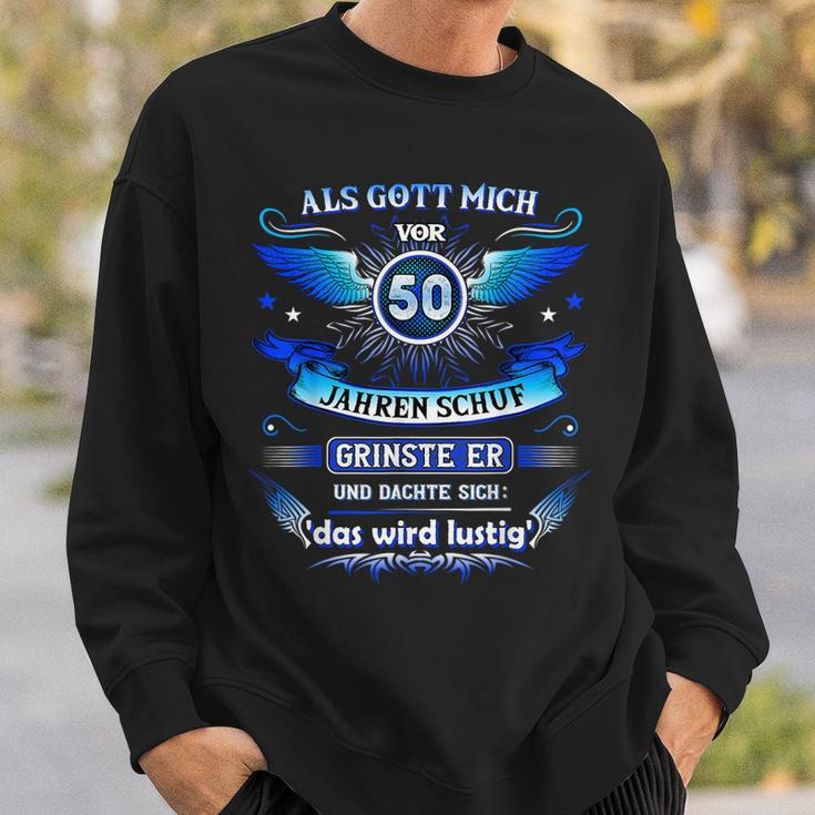 50Th Birthday Als Gott Michor 50 Jahre Schuf Grinste Er Grins Sweatshirt Geschenke für Ihn