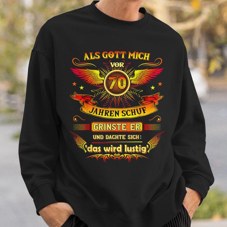 70Th Birthday Als Gott Michor 70 Jahre Schuf Grinste Er Grins Sweatshirt Geschenke für Ihn