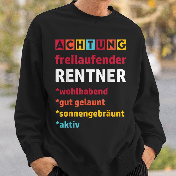 Achtung Freilaufender Rentner Pension Pension Sweatshirt Geschenke für Ihn