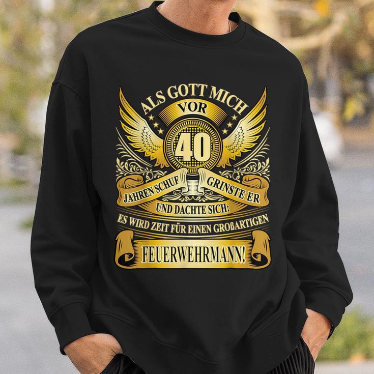 Als Gott 40 Jahre Ago Schuf Feuerwehrmann 40Th Birthday Sweatshirt Geschenke für Ihn