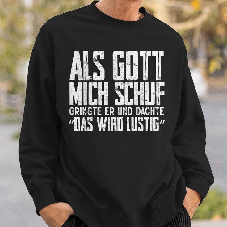 Als Gott Mich Schuf Grinste Sarcasm Sweatshirt Geschenke für Ihn