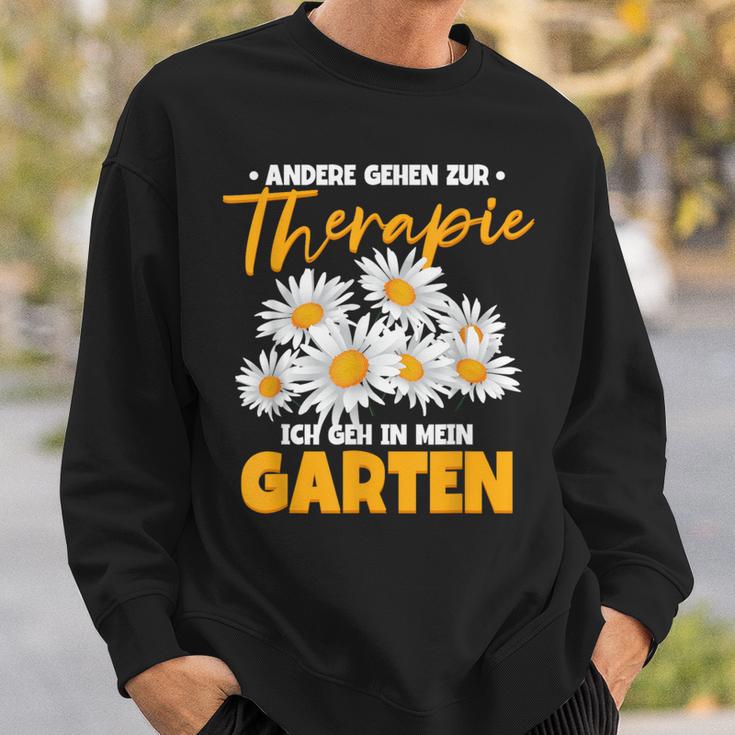 Andere Gehen Zur Therapie Ich Gehe In Mein Garten S Sweatshirt Geschenke für Ihn