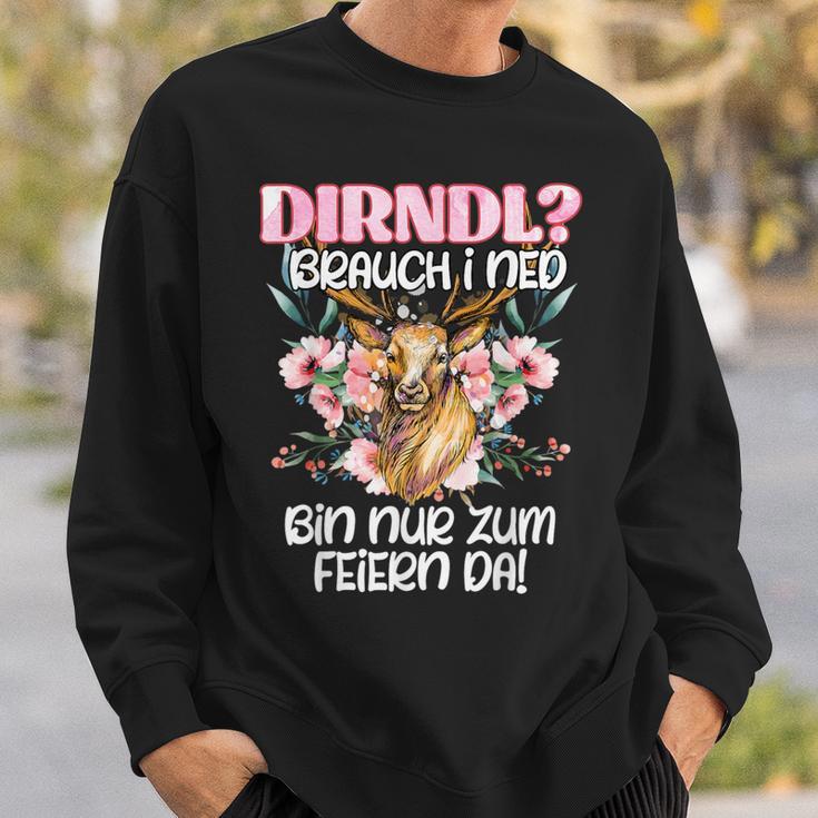 Bavarian Mein Dirndl Brauch I Ned Bin Zum Feiern Da Sweatshirt Geschenke für Ihn