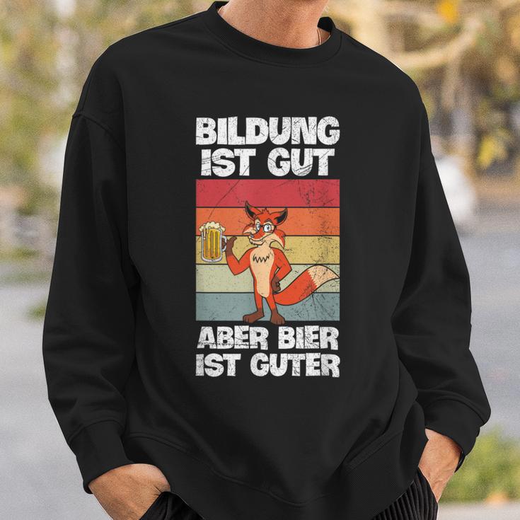 Bildung Ist Gut Aber Bier Ist Guter Biertrinker Fox Sweatshirt Geschenke für Ihn