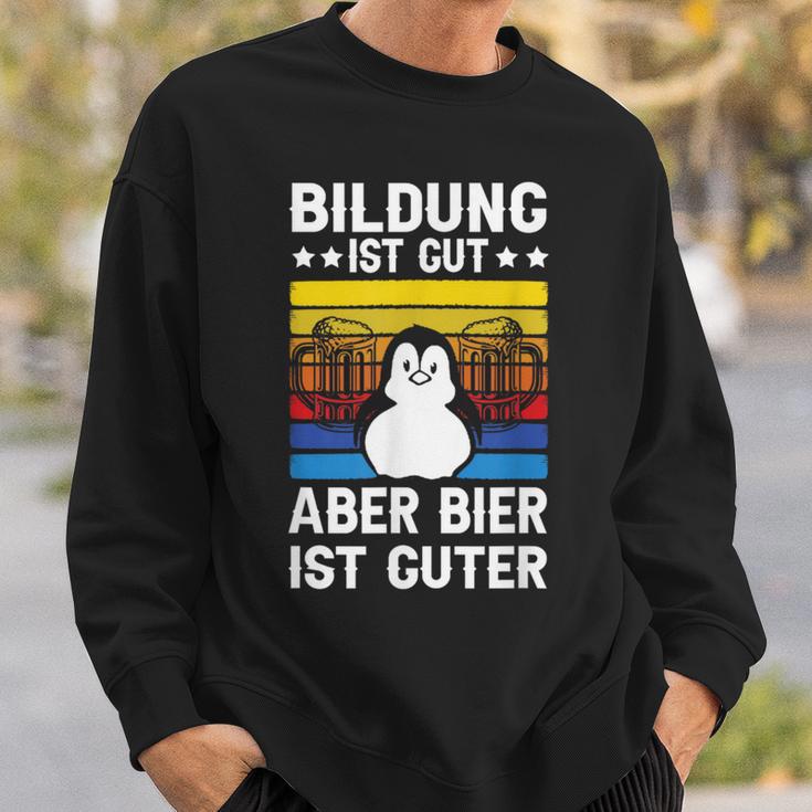 Bildung Ist Gut Aber Bier Ist Guter Sauf Trink Sweatshirt Geschenke für Ihn