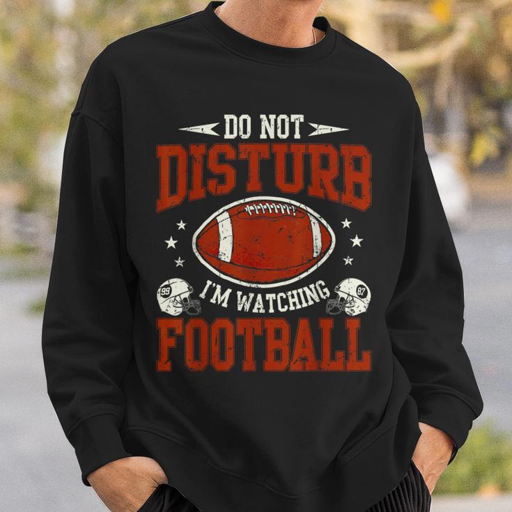 Bitte Nicht Stören Ich Schaue Football Sweatshirt Geschenke für Ihn