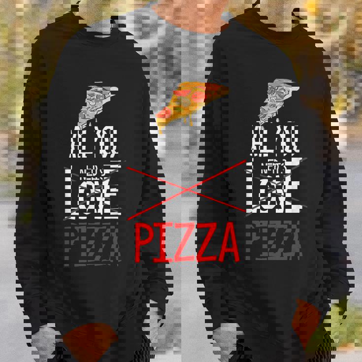 Camicia Da Pizza Tutto Ciò Di Cui Hai Bisogno È Pizza Felpa Regalos para él