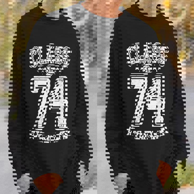Class 74 50Th High School Alumni 50 Yrs 1974 College Reunion Sweatshirt Gifts for Him