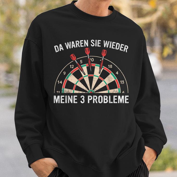 Dart Da Waren Sie Wieder Meine 3 Probleme Darts Sweatshirt Geschenke für Ihn