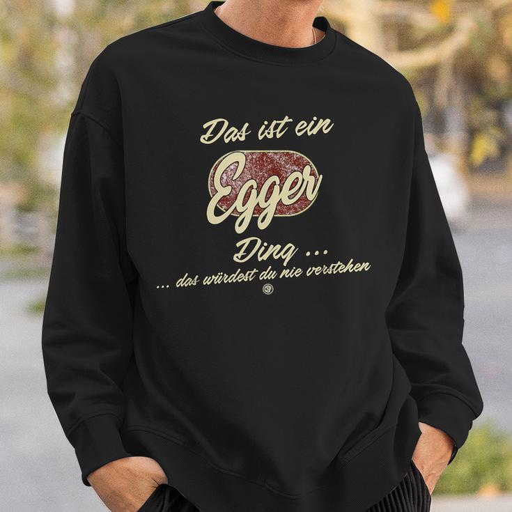 Das Ist Ein Egger Ding Sweatshirt Geschenke für Ihn