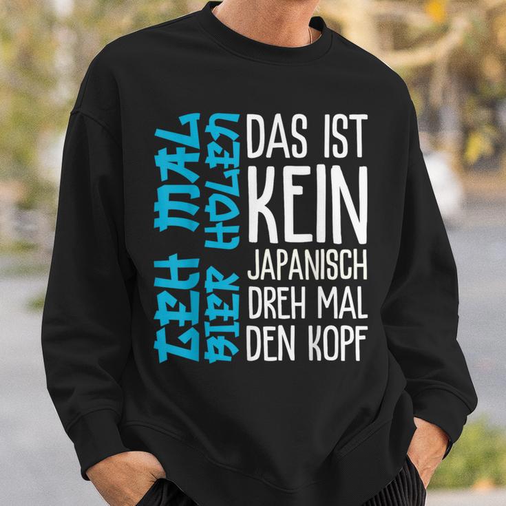 Das Ist Kein Japanisch Dreh Mal Den Kopf German Langu Sweatshirt Geschenke für Ihn