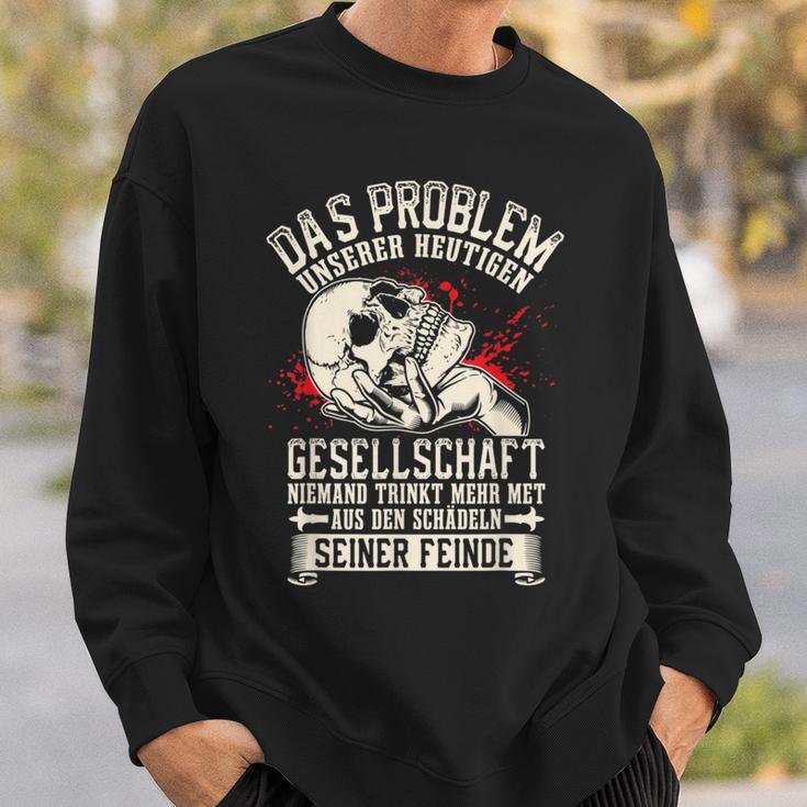 Das Problem Unserer Gesellschaft Heute Niemand Trinkt Getroffen Sweatshirt Geschenke für Ihn