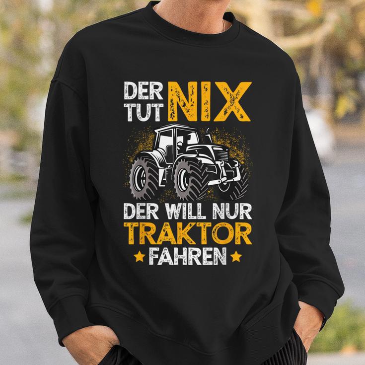 Der Tut Nix Der Will Nur Tractor Fahren Der Tut Nix Der Will Nur Sweatshirt Geschenke für Ihn