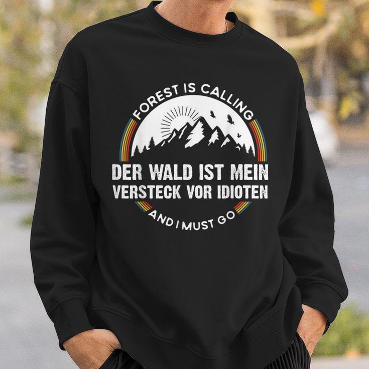 Der Wald Ist Meineheckeckor Idioten Wandern The Forest I Sweatshirt Geschenke für Ihn