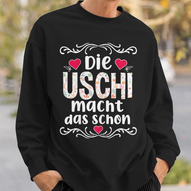 Die Uschi Macht Das Schon Sweatshirt Geschenke für Ihn