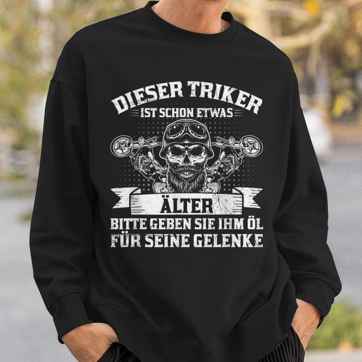 Dieser Triker Ist Schon Älter Öl Für Seine Gelenke Sweatshirt Geschenke für Ihn