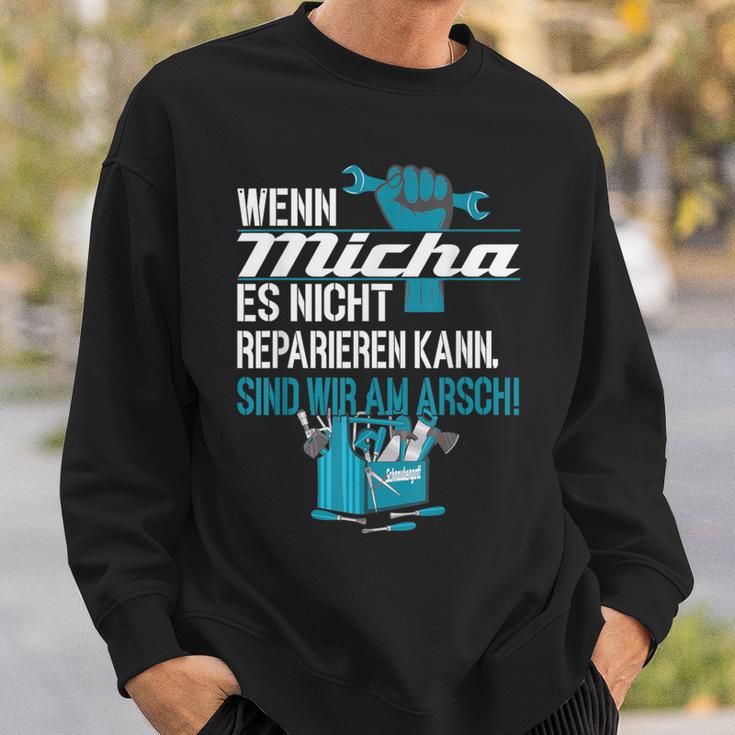 Diy Wenn Micha Es Nicht Reparieren Kann Sweatshirt Geschenke für Ihn