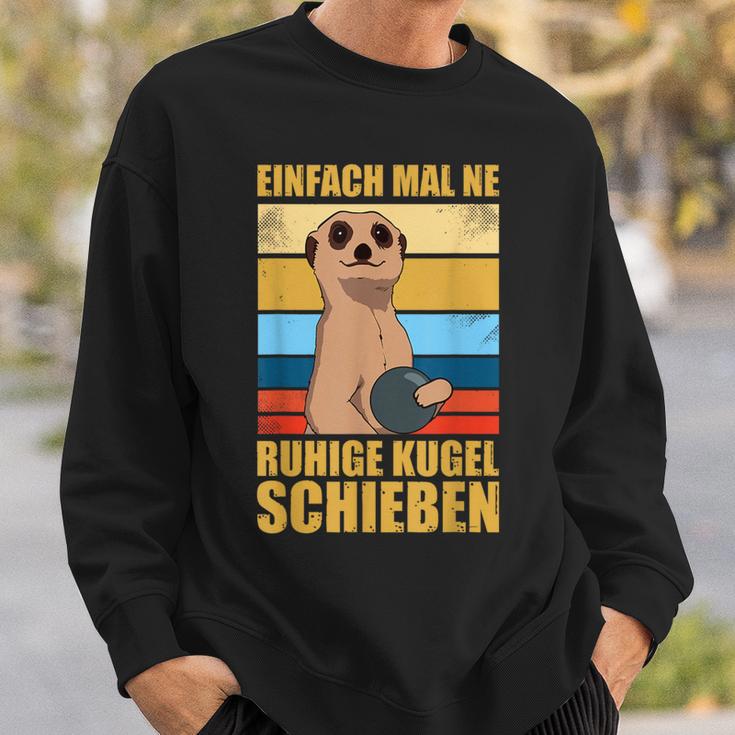 Easy To Make A Quiet Kegeln Ball Kegler Sports Skegler Sweatshirt Geschenke für Ihn