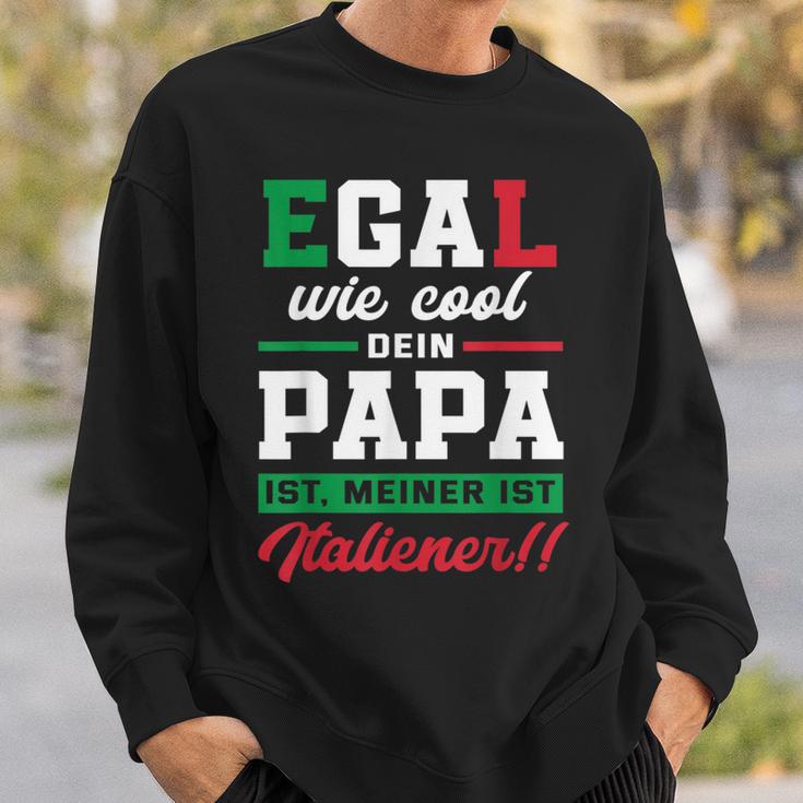 Egal Wie Cool Dein Papa Ist Meiner Ist Italian Sweatshirt Geschenke für Ihn