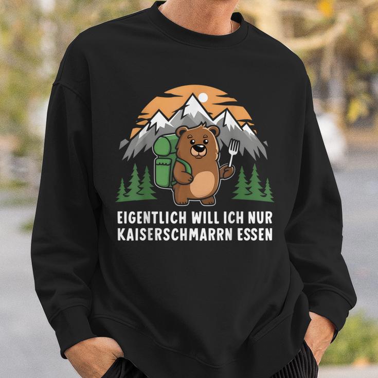 Eigentlich Will Ich Nur Kaiserschmarrn Essen Sweatshirt Geschenke für Ihn