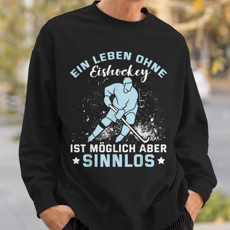 Ein Leben Ohne Eishockey Ein Leben Ohne Eishocke Sweatshirt Geschenke für Ihn