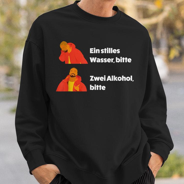 Ein Stilles Wasser Bitte X Zwei Alkohol Bitte Yes No Meme Sweatshirt Geschenke für Ihn