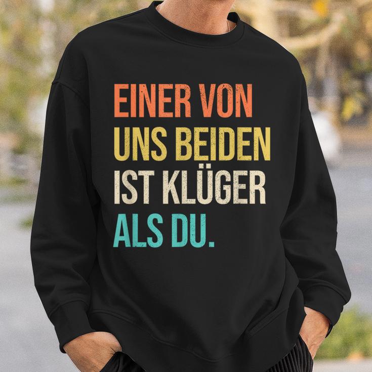 Eineron Uns Beiden Ist Klüger Als Du Retro Sweatshirt Geschenke für Ihn