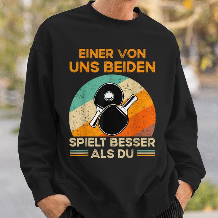 Eineron Uns Beiden Spielt Besser Als Du Tischten Sweatshirt Geschenke für Ihn