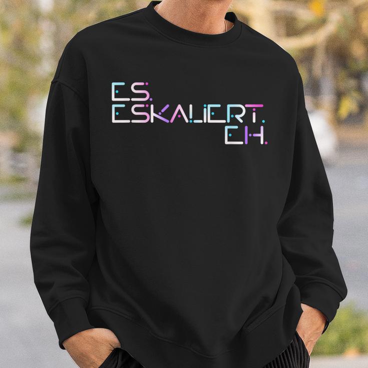 Es Escaliert Eh Raver Techno Hardbeat Party Es Escaliert Eh Sweatshirt Geschenke für Ihn