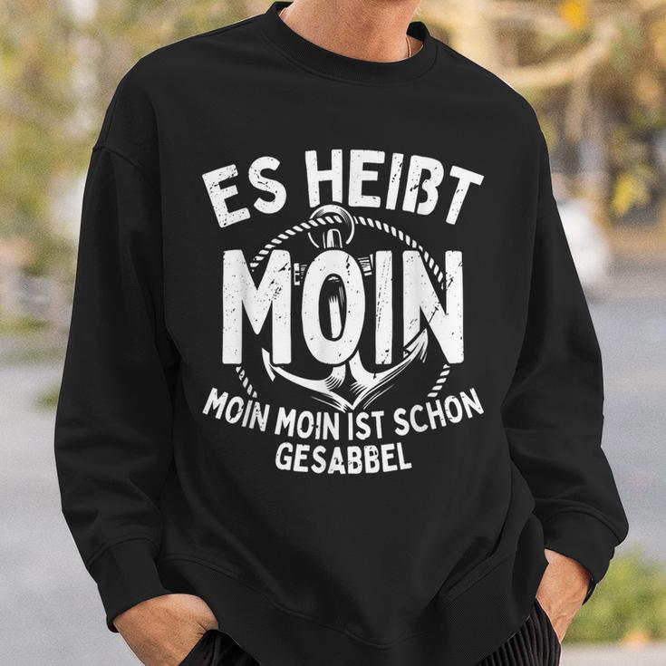 Es Heißt Moin Moin Ist Schon Gesabbel Hamburg Norden Sweatshirt Geschenke für Ihn