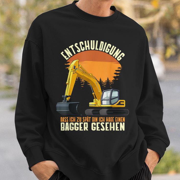 Excuse Das Ich Zu Spät Bin Hab Excavator Sehen Digger S Sweatshirt Geschenke für Ihn