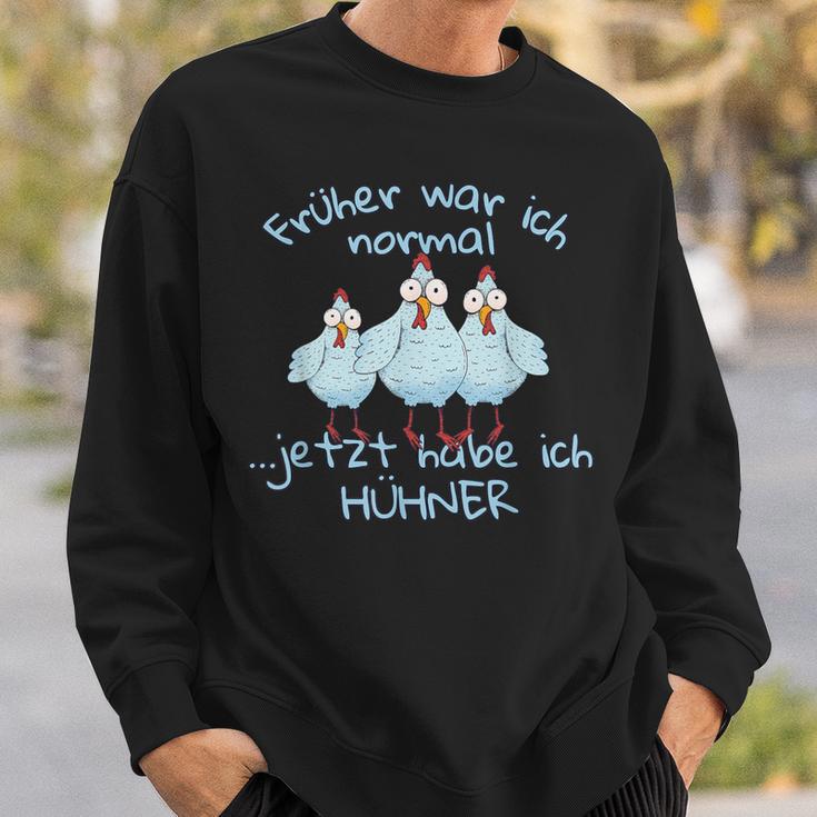 Früher War Ich Normally Jetzt Habe Ich Hühner Sweatshirt Geschenke für Ihn