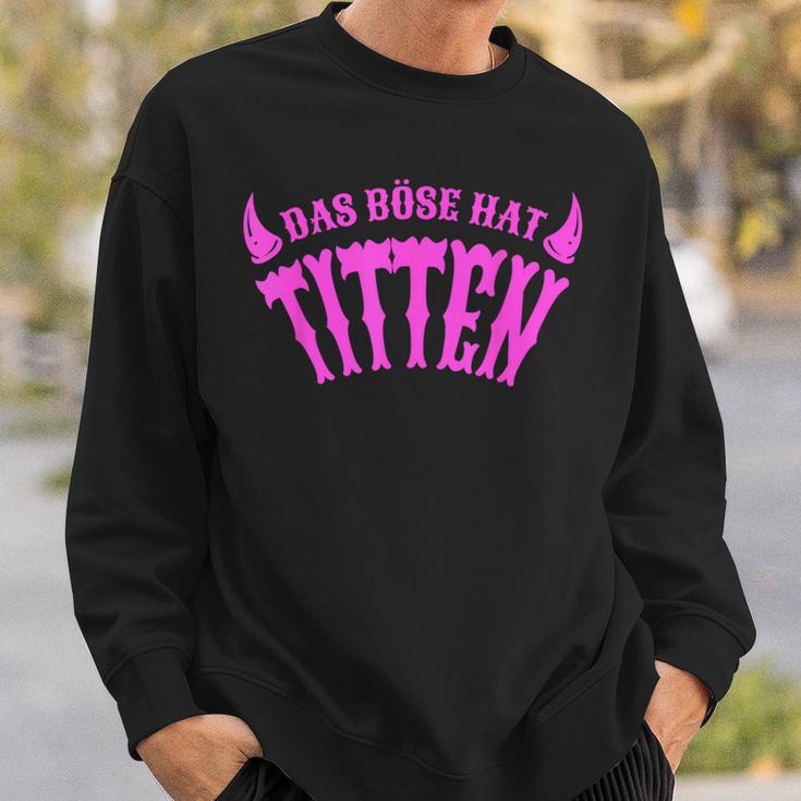 Das Böse Hat Titten German Langu Sweatshirt Geschenke für Ihn