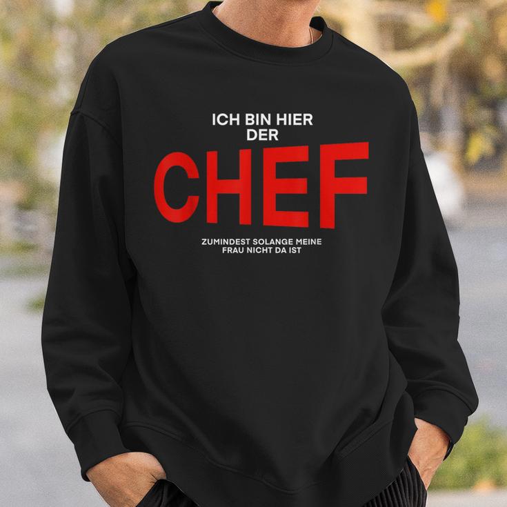 Manager Ich Bin Hier Der Chef Sweatshirt Geschenke für Ihn