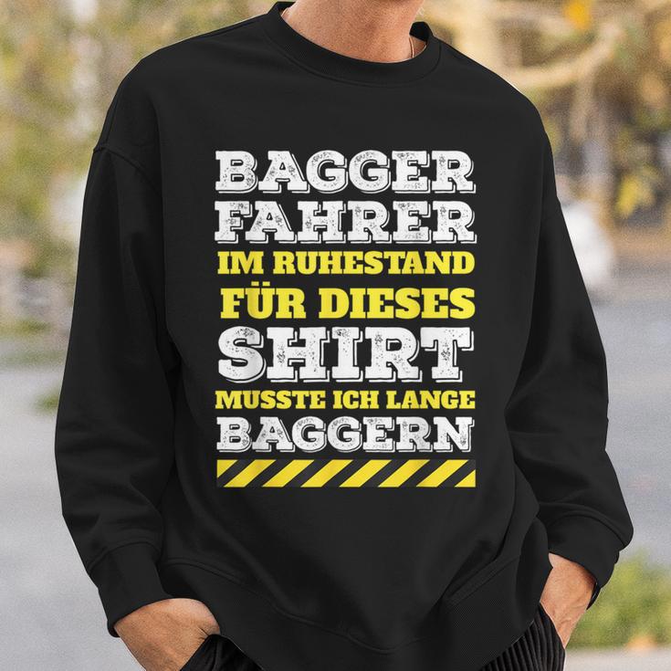 Digger Driver Digger Driver Digger Retirement Pension Sweatshirt Geschenke für Ihn