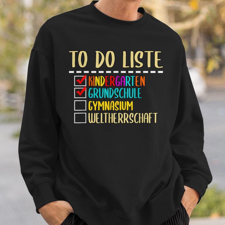 To Do List Kindergarten Primary School High School Sweatshirt Geschenke für Ihn