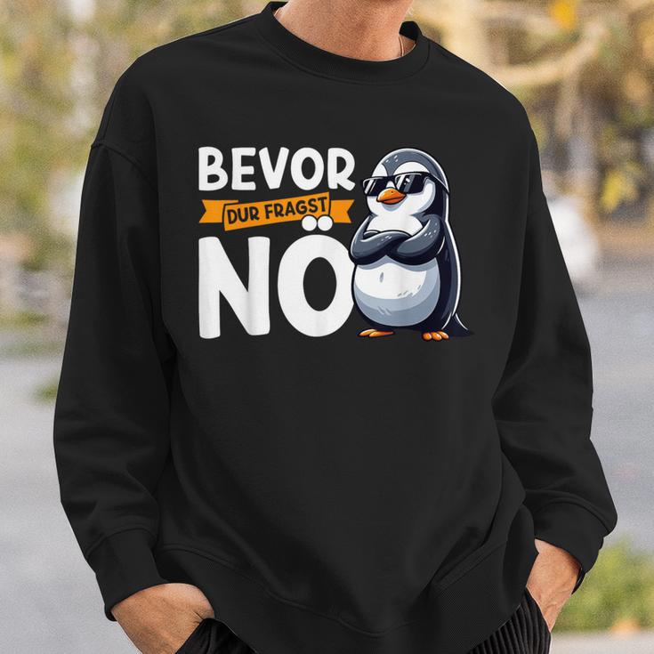 Penguin Bevor Du Fragst Nö Sweatshirt Geschenke für Ihn