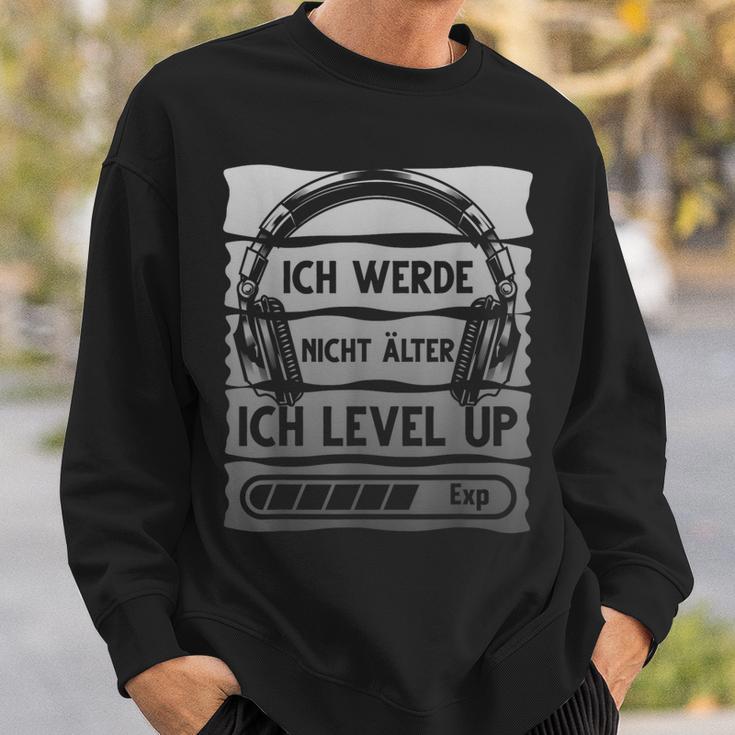 Gaming Ich Werde Nicht Älter Ich Werde Nicht Äl Sweatshirt Geschenke für Ihn