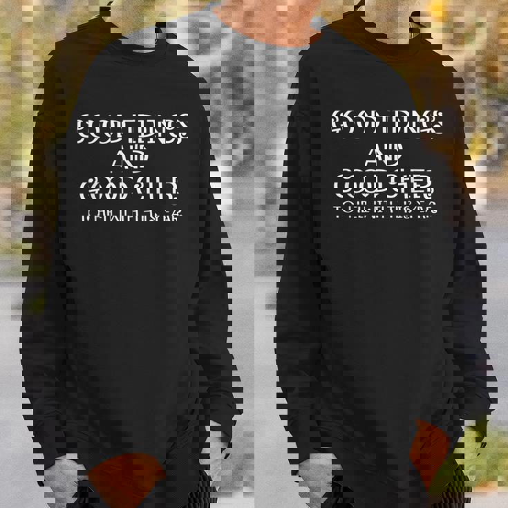 Good Tidings And Good Cheer To Hell With This Years Sweatshirt Gifts for Him